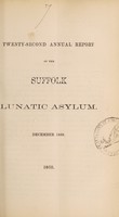 view Twenty-second annual report of the Suffolk Lunatic Asylum : December, 1859.