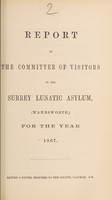 view Report of the Committee of Visitors of the Surrey Lunatic Asylum (Wandsworth,) for the year 1867.