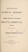 view Sixty-seventh annual report of the County and City of Worcester Mental Hospital, Powick, for 1919-20, and financial statements.
