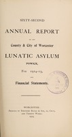 view Sixty-second annual report of the County & City of Worcester Lunatic Asylum, Powick, for the 1914-15, and financial statements.