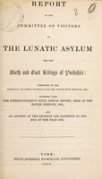 view Report of the Committee of Visitors of the Lunatic Asylum for the North and East Ridings of Yorkshire : presented at the Epiphany quarter sessions for the respective ridings, 1853 together with the superintendent's sixth annual report, read at the Easter sessions, 1853 and an account of the receipts and payments to the end of the year, 1852 / North and East Ridings of Yorkshire Lunatic Asylum.