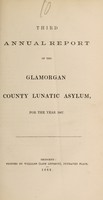 view Third annual report of the Glamorgan County Lunatic Asylum for the year 1867.