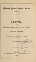 view Report of the resident medical superintendent for the year 1868 / Richmond District Lunatic Asylum, Dublin.