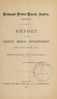 view Report of the resident medical superintendent for the year 1870 / Richmond District Lunatic Asylum, Dublin.