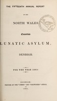 view The fifteenth annual report of the North Wales Counties Lunatic Asylum, Denbigh : for the year 1863.