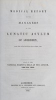 view Medical report to the managers of the Lunatic Asylum of Aberdeen,for the year ending 30th April, 1849 : read at the general meeting held at the asylum, 12th July, 1849.