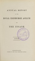 view Annual report of the Royal Edinburgh Asylum for the insane. 1882.