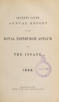 view Seventy-sixth annual report of the Royal Edinburgh Asylum for the insane. 1888.