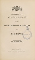 view Eighty-first annual report of the Royal Edinburgh Asylum for the insane : For the year 1893.