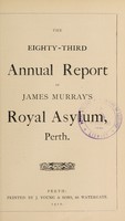 view The eighty-third annual report of James Murray's Royal Asylum, Perth.