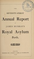 view The seventy-first annual report of James Murray's Royal Asylum Perth.