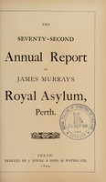 view The seventy-second annual report of James Murray's Royal Asylum Perth.