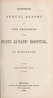 view Seventeenth annual report of the trustees of the State Lunatic Hospital at Worcester. December, 1849.