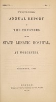 view Twenty-third annual report of the trustees of the State Lunatic Hospital, at Worcester. December, 1855.