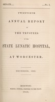 view Twentieth annual report of the trustees of the State Lunatic Hospital at Worcester. December, 1852.