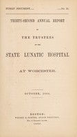 view Thirty-second annual report of the trustees of the State Lunatic Hospital, at Worcester. October, 1864.