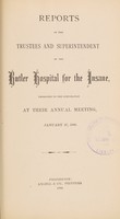 view Reports of the trustees and superintendent of the Butler Hospital for the Insane, presented to the corporation at their annual meeting, January 27, 1886.