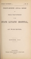 view Twenty-seventh annual report of the trustees of the State Lunatic Hospital, at Worcester. October, 1859.