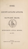 view Seventeenth annual report, for 1875 / Sussex County Lunatic Asylum, Haywards Heath.