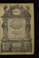 view Bulleins bulwarke of defence against all sicknesse, soarenesse, and woundes that doe dayly assaulte mankinde: which bulwarke is kept with Hilarius the gardener, & Health the phisicion, with the chirurgian, to helpe the wounded souldiours ... / Gathered and practised from the most worthy learned, both olde and new.