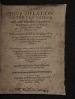 view A true relation of the travailes and most miserable captivitie of William Davies, Barber-Surgion of London, under the Duke of Florence. Wherein is truly set downe the manner of his taking, the long time of his slaverie, and meanes of his deliverie, after eight yeeres, and ten moneths captivitie in the gallies / [William Davies].