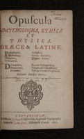 view Opuscula mythologica, ethica et physica. Graece et Latine.