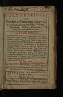 view Polygraphice, or the arts of drawing, engraving, etching, limning, painting, washing, varnishing, gilding, colouring, dying, beautifying and perfuming ... To which is added, a discourse of perspective and chiromancy / [William Salmon].