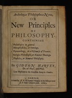 view Archelogia philosophica nova, or new principles of philosophy. Containing philosophy ... Metaphysicks ... Dynamilogy ... Religio philosophi ... Physicks ... / [Gideon Harvey].