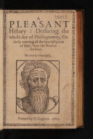 view A pleasant history: declaring the whole art of phisiognomy, orderly uttering all the speciall parts of man, from the head to the foot / [Thomas Hill].