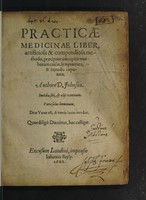 view Practicae medicinae liber, artificiosa & compendiosa methodo, praecipuorum capitis morborum causas, symptomata, & remedia exponens / Authore D. Johnson [actually, John Wood].