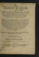 view A treatise of witchcraft : wherein sundry propositions are laid downe, plainely discouering the wickednesse of that damnable art, with diuerse other speciall points annexed, not impertinent to the same, such as ought diligently of euery Christian to be considered. With a true narration of the witchcrafts which Mary Smith, wife of Henry Smith glouer, did practise ... / By Alexander Roberts.