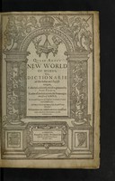 view Queen Anna's new World of words, or dictionarie of the Italian and English tongues / collected, and newly much augmented by Iohn Florio, Reader of the Italian unto the Soveraigne Maiestie of Anna, Crowned Queene of England, Scotland, France, and Ireland, &c. And one of the Gentlemen of hir Royall Priuie Chamber. Whereunto are added certaine necessarie rules and short observations for the Italian tongue.