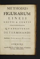 view Methodus figurarum lineis rectis et curvis comprehensarum quadraturas determinandi / Authore Johannes Craige.