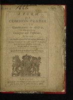 view A form of common prayer with thanksgiving to God, for asswaging the late contagion and pestilence, to be used on Tuesday the 20th of this instant November, in the Cities of London and Westminster, and the several parishes within the weekly bills of mortality.