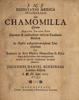 view Disputatio medica inauguralis de chamomilla / [Johann Daniel Scheffer].