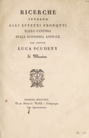 view Ricerche intorno agli effetti prodotti dalla canfora sulla economia animale / [Luca Scudery].