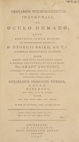 view Tentamen physico-medicum inaugurale, de oculo humano ... / [William Henry Turner].