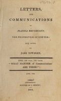 view Letters, and communications of Joanna Southcott, the prophetess of Exeter : lately written to Jane Townley.