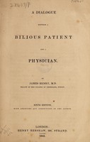 view A dialogue between a bilious patient and a physician ... / [James Henry].