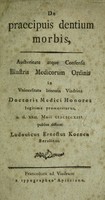 view De praecipuis dentium morbis ... / [Ludwig Ernst von Könen].