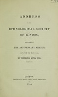 view Address to the Ethnological Society of London : delivered at the anniversary meeting on the 25th May, 1844 / [Richard King].