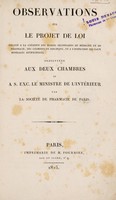 view Observations sur le projet de loi relatif à la création des écoles secondaires de médecine et de pharmacie, des chambres de discipline, et à l'inspection des eaux minérales artificielles.