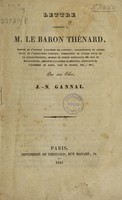 view Lettre adressée à M. le Baron Thenard / [J.-N. Gannal].