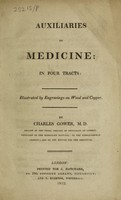 view Auxiliaries to medicine: in four tracts / [Charles Gower].