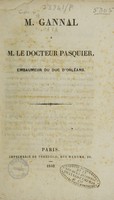 view M. Gannal à M. le Docteur Pasquier, embaumeur du Duc d'Orléans / [J.-N. Gannal].