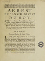 view Arrest ... qui deffend aux habitans du Vicomté de Turenne d'ensemencer, cultiver, fabriquer, vendre et debiter aucuns tabacs ... : Du 16 fev. 1724.