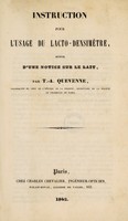 view Instruction pour l'usage du lacto-densimètre, suivie d'une notice sur le lait / [Théodore Auguste Quévenne].