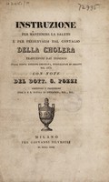 view Instruzione per mantenere la salute e per preservarsi dal contagio della cholera / Traduzione dal tedesco sulla nuova edizione emendata, pubblicatasi in Berlino del 1831, con note del Dott. G. Pozzi.