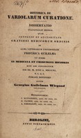 view Historica de variolarum curatione. Dissertatio inauguralis medica / [Georg Wilhelm Wiegand].