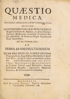 view Quaestio medica ... Sub hac verborum serie. An febris ab obstructionibus? ... / [Gaetano Azzopardi].